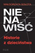 Nienawiść. Historie z dzieciństwa - ebook