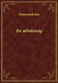 Do młodzieży - ebook