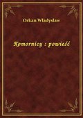 Komornicy : powieść - ebook