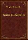 Księdzu Czajkowskiemu - ebook