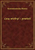 Lecą wichry! : powieść - ebook