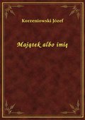 Majątek albo imię - ebook