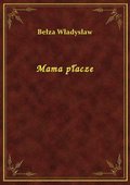 Mama płacze - ebook