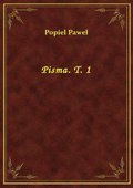 Pisma. T. 1 - ebook