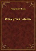 Poezje prozą : Starzec - ebook