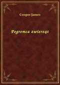 Pogromca zwierząt - ebook