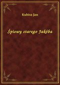 Śpiewy starego Jakóba - ebook