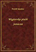 Węgierska pieśń junacza - ebook