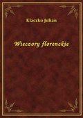 Wieczory florenckie - ebook