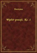 Wybór poezji. Ks. 1 - ebook