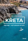 Kreta. Sigá-sigá - czyli wakacje od życia - ebook