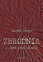 : Zbrodnia i inne opowiadania - ebook