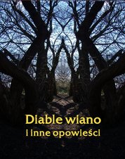 : Diable wiano, inne, opowieści - ebook