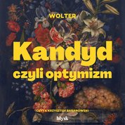 : Kandyd, czyli optymizm - audiobook