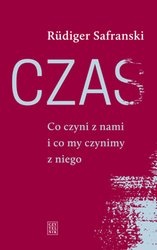 : Czas. Co czyni z nami i co my czynimy z niego - ebook