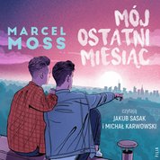 : Mój ostatni miesiąc - audiobook