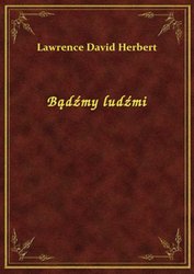 : Bądźmy ludźmi - ebook