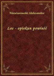 : Los - opiekun powieść - ebook