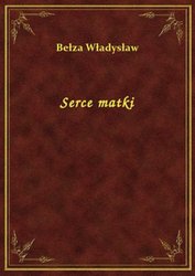 : Serce matki - ebook