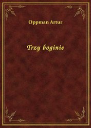 : Trzy boginie - ebook