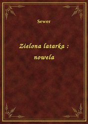 : Zielona latarka : nowela - ebook