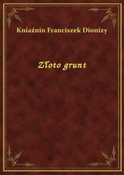 : Złoto grunt - ebook