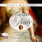 : Księżna Daisy. Pani na zamkach w Książu i Pszczynie - audiobook